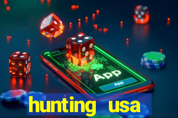 hunting usa dinheiro infinito